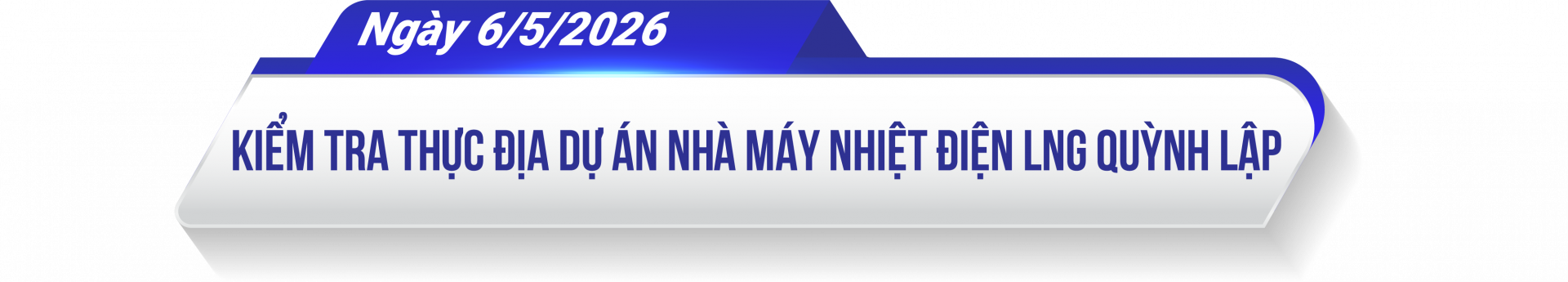 thu-truong-nguyen-hoang-long-kiem-tra-don-doc-trien-khai-cac-du-an-dien-theo-quy-hoach-dien-viii-dieu-chinh-69ff195bb2b46-1778406191.png