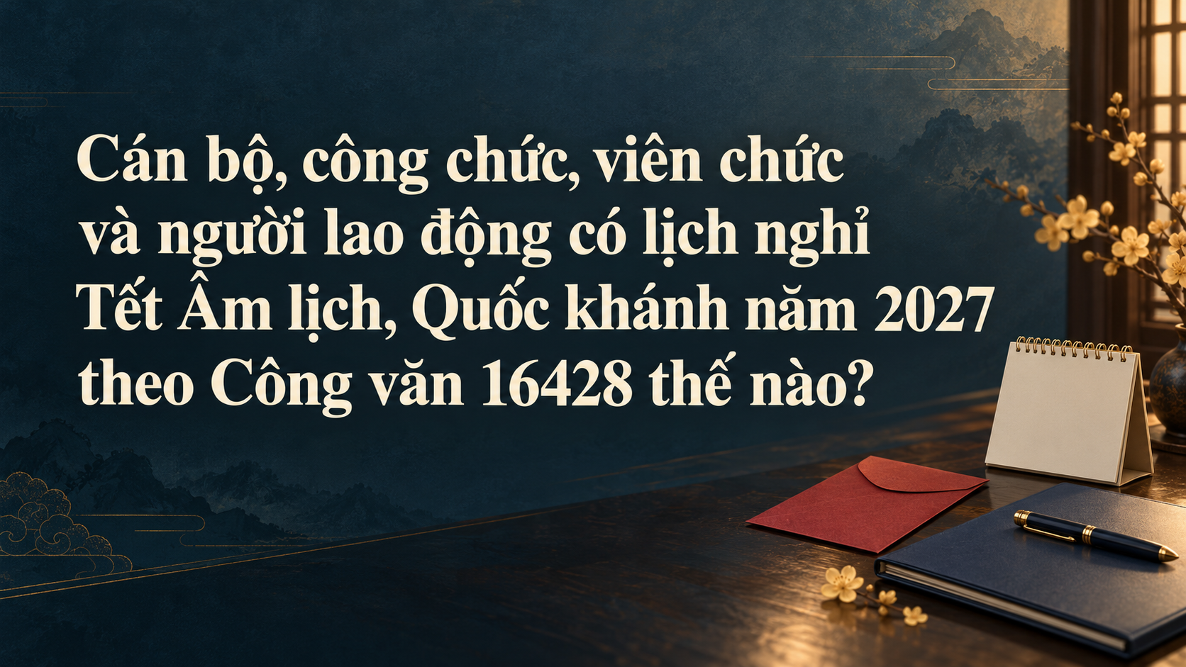 vietnamese-holiday-schedule-2027-cover-1792400529.png