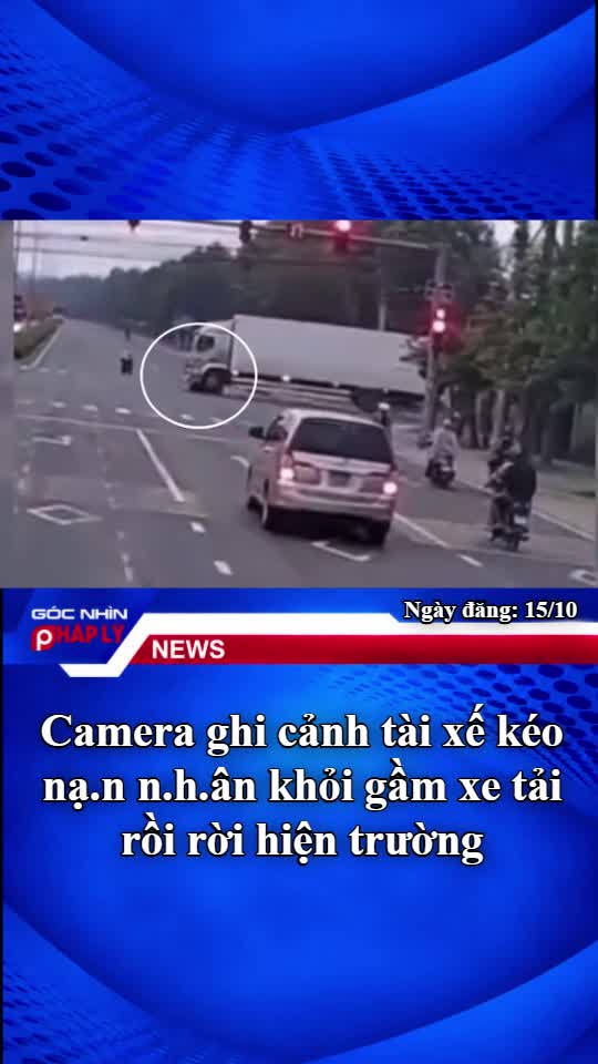 camera-ghi-canh-tai-xe-keo-nan-nhan-khoi-gam-xe-tai-roi-roi-hien-truong-1-1792058327.mp4