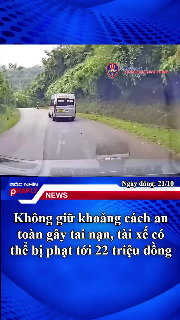 khong-giu-khoang-cach-an-toan-gay-tai-nan-tai-xe-co-the-bi-phat-toi-22-trieu-dong-1-1792552528.mp4