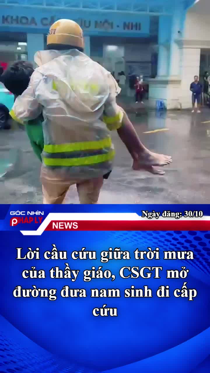 loi-cau-cuu-giua-troi-mua-cua-thay-giao-csgt-mo-duong-dua-nam-sinh-di-cap-cuu-1-1793348990.mp4