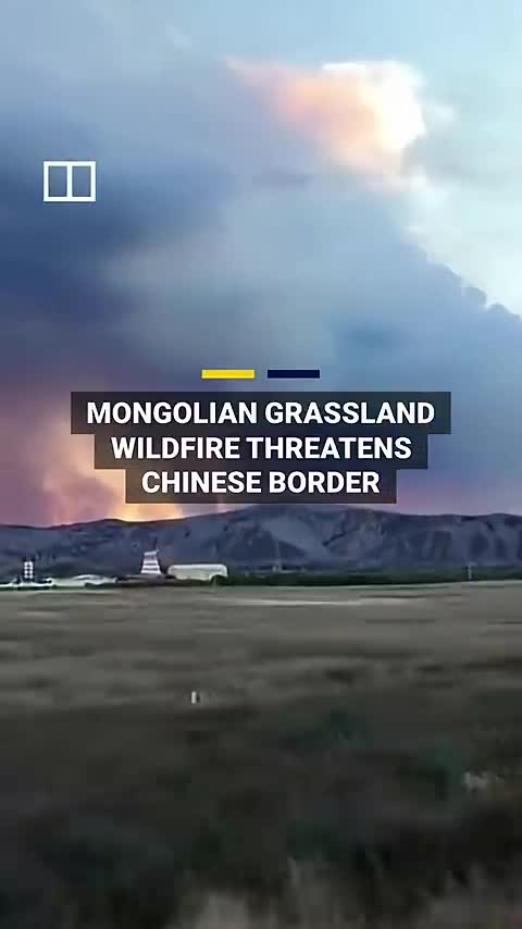 mongolian-wildfire-spreads-towards-chinese-border-1792395695.mp4
