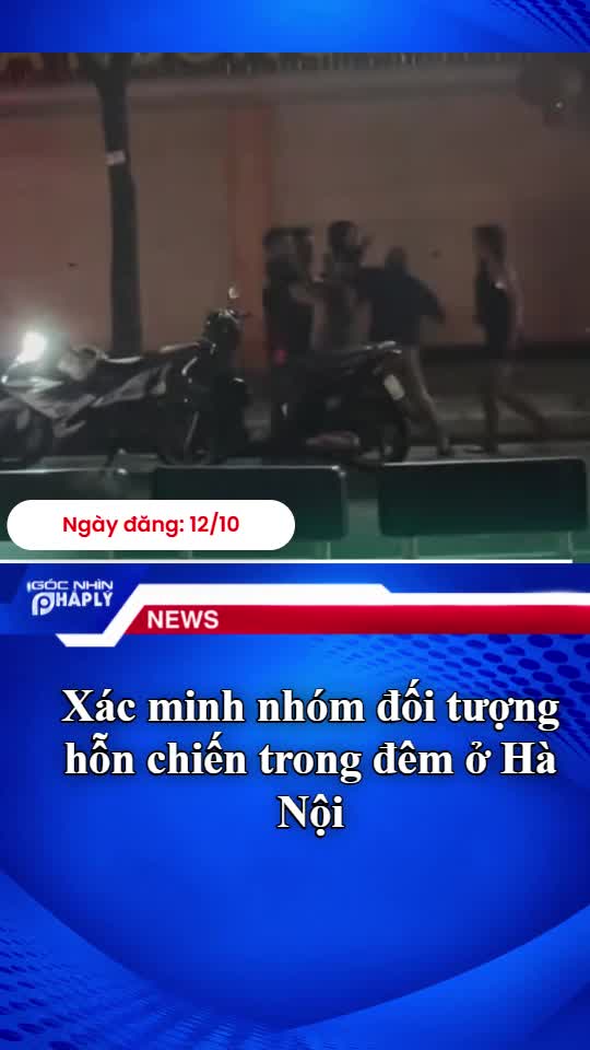 xac-minh-nhom-doi-tuong-hon-chien-trong-dem-o-ha-noi-2-1791796107.mp4