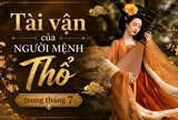 Người mệnh Thổ cần lưu ý gì trong tháng 7 để giữ tài lộc và tránh hao hụt vận may?