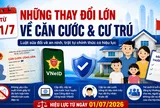 Từ 1/7: Hàng loạt thay đổi lớn về căn cước và cư trú, người dân cần biết