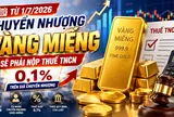 Mua bán vàng miếng sẽ phải nộp thuế thu nhập cá nhân từ 1/7/2026, mức thuế bao nhiêu?