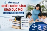 Những chính sách giáo dục đáng chú ý có hiệu lực từ tháng 8/2026