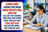 Chính thức không tiếp nhận Nhân viên Kế toán, Văn thư sau sắp xếp trường mầm non, phổ thông được toàn bộ theo Công văn 3640 mà chỉ một phần: Ai được nhận?