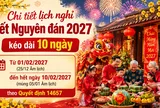 Chính thức: Lịch nghỉ Tết Nguyên đán 2027 kéo dài 10 ngày từ 01/02/2027 (25/12 Âm lịch) đến hết ngày 10/02/2027 (mùng 05/01 Âm lịch) theo Quyết định 14657