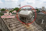 Cảnh báo quan trọng cho những gia đình lâu ngày không kiểm tra bồn nước trên mái nhà