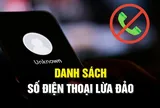 Danh sách 50 số điện thoại lừa đảo: Người dân tuyệt đối không nghe kẻo mất sạch tiền trong tài khoản