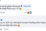 Tăng Phúc bất ngờ được fanpage Cục CSĐT về ma túy gọi tên, chuyện gì đang xảy ra?