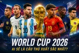 Cầu thủ xuất sắc nhất World Cup 2026: Chờ đợi màn lật đổ ngoạn mục từ thế hệ Gen Z