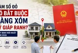 Năm 2026, trường hợp nào phải ký giáp ranh thửa đất?