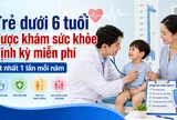 Từ tháng 7/2026, trẻ dưới 6 tuổi được khám sức khỏe định kỳ miễn phí thế nào?