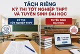 Phụ huynh ủng hộ đề xuất tách kỳ thi tốt nghiệp THPT và tuyển sinh đại học: "Tiết kiệm không thể đánh đổi bằng công bằng"
