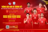 VFF chính thức mở bán vé chung kết lượt về giữa ĐT Việt Nam và ĐT Thái Lan