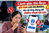 Tất cả người dân có sổ BHXH, thẻ BHYT chú ý cảnh báo mới nhất từ Công an: Tuyệt đối không làm việc này