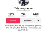 Vụ tài khoản "Thầy Trung Cà Mau" rao… gỡ bùa yêu, bùa đánh đề: Hé lộ về chú tài khoản