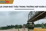 Lựa chọn thầu trong trường hợp khẩn cấp do thiên tai, bão lũ