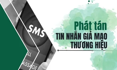 Cách nhận biết và phòng tránh lừa đảo phát tán SMS Brandname giả mạo