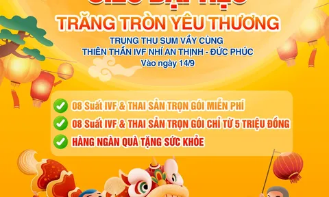 Hệ thống Đức Phúc - An Thịnh tổ chức chương trình trung thu hội ngộ thiên thần IVF mở ra nhiều cơ hội cho các gia đình mong con