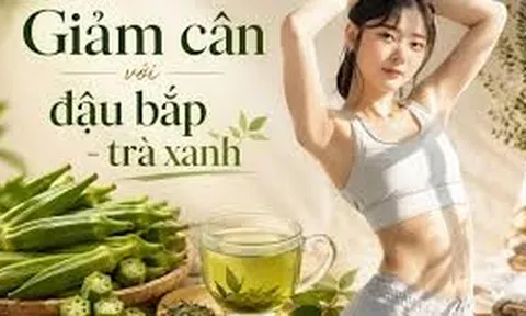 Công thức đậu bắp ngâm trà xanh gây chú ý: Vì sao nhiều người thử uống trước bữa ăn?