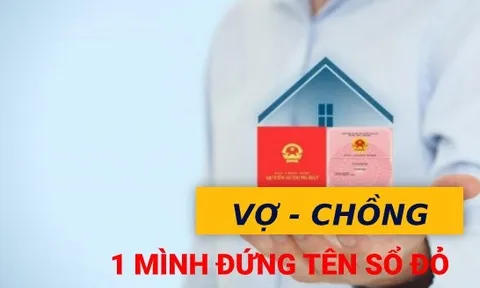 Sổ đỏ chỉ ghi tên một người có phải tài sản riêng? Bộ Tư pháp chính thức hướng dẫn