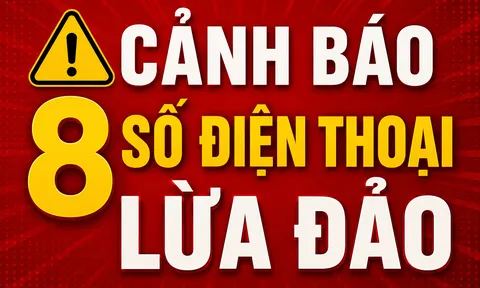 Mới nhất: Công an cảnh báo 8 số điện thoại lừa đảo, gọi đến phải tắt máy ngay kẻo mất sạch tiền