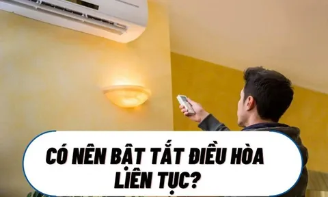 Bật tắt điều hoà theo cách này: Hoá đơn tiền điện tăng vọt, tuổi thọ giảm nhanh chóng, rất nhiều nhà đang mắc phảii