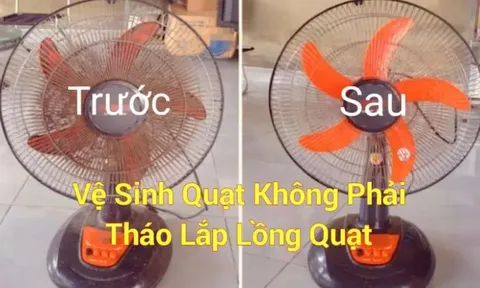 Cách vệ sinh quạt điện không cần tháo lồng: Chỉ 5 phút là sạch bong, ai cũng làm được
