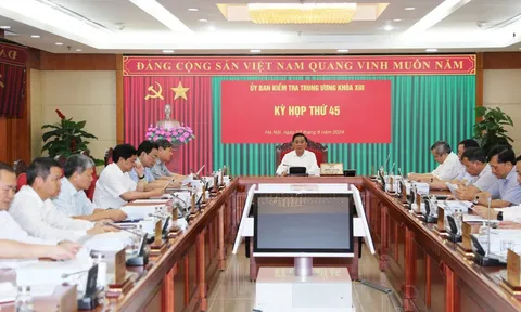 UBKT Trung ương thông qua nhiều kết luận quan trọng tại Kỳ họp 45