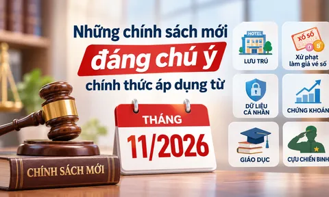 Loạt chính sách mới có hiệu lực từ tháng 11/2026, người dân cần biết