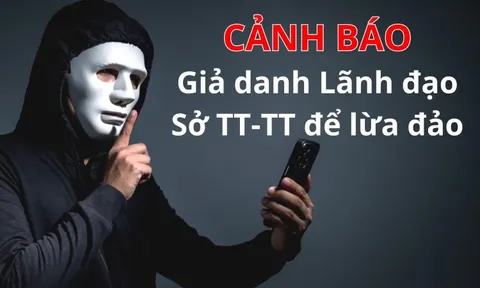 Tây Ninh: Cảnh báo giả danh lãnh đạo để lừa đảo