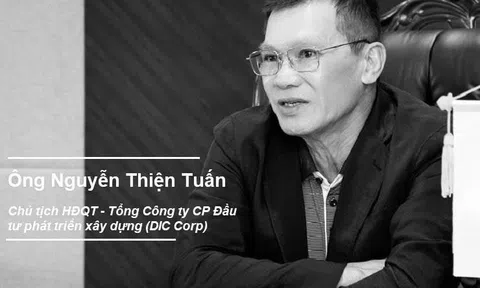 Hành trình phát triển DIC Corp và tham vọng dở dang của ông Nguyễn Thiện Tuấn