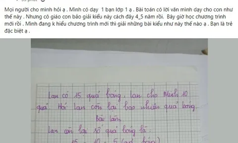 Học sinh làm toán 15 - 10 = 5 bị cô giáo gạch sai, dân mạng tức giận: Cô quá máy móc!