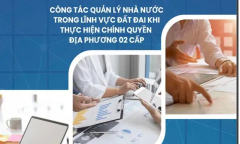 Ra mắt Sổ tay hướng dẫn lĩnh vực đất đai khi thực hiện chính quyền địa phương hai cấp