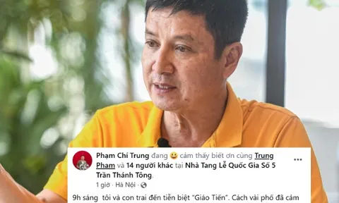NSƯT Chí Trung đưa con trai đến viếng ông Hoàng Nam Tiến: "Hàng người dài dằng dặc, giàn giụa nước mắt"