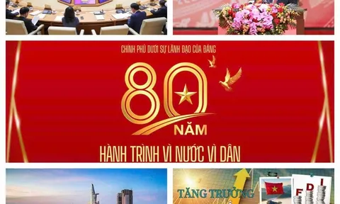 CHÍNH PHỦ DƯỚI SỰ LÃNH ĐẠO CỦA ĐẢNG - 80 NĂM HÀNH TRÌNH VÌ NƯỚC, VÌ DÂN