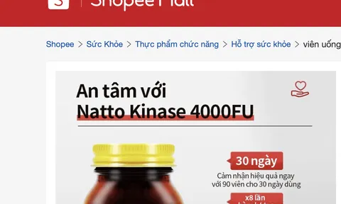 Shopee, Lazada "nhận lệnh" ngừng kinh doanh hàng loạt thực phẩm chức năng dưới đây từ 30/5