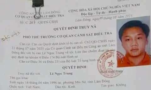 Lê Ngọc Trung bị truy nã vì lừa đảo, chiếm đoạt hơn 22 tỷ đồng