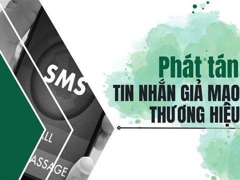 Cách nhận biết và phòng tránh lừa đảo phát tán SMS Brandname giả mạo