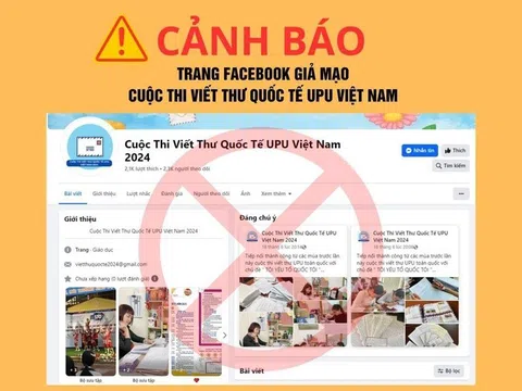 Cảnh báo fanpage giả mạo cuộc thi viết thư quốc tế UPU tại Việt Nam