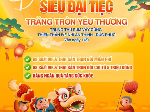 Hệ thống Đức Phúc - An Thịnh tổ chức chương trình trung thu hội ngộ thiên thần IVF mở ra nhiều cơ hội cho các gia đình mong con