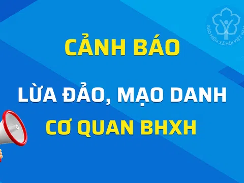 Cảnh giác các thủ đoạn lừa đảo về bảo hiểm xã hội, bảo hiểm y tế