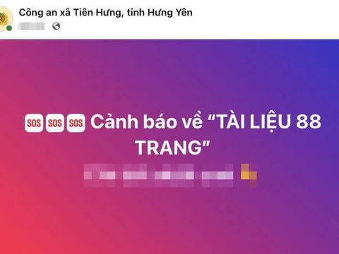 Nóng: Cảnh báo khẩn cấp về “Tài liệu 88 trang” độc hại, gây hoang mang và vi phạm pháp luật nghiêm trọng
