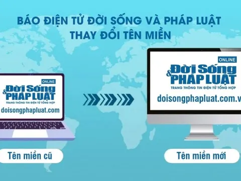 Trang Đời sống & Pháp luật đổi tên miền thành https://doisongphapluat.com.vn/