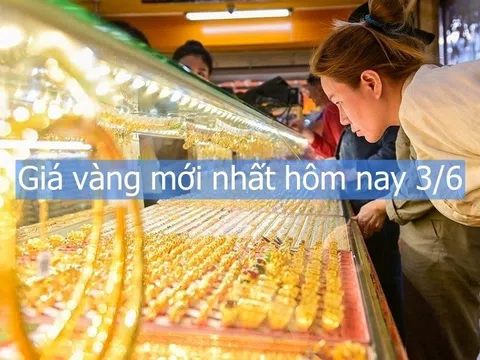 Giá vàng mới nhất hôm nay 3/6: Tiếp đà giảm sâu ngay phiên đầu tuần