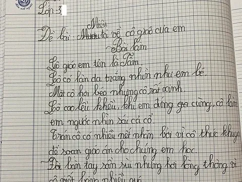 Viết văn tả cô giáo nhưng lại “vừa đấm vừa xoa”, bé lớp 3 khiến cộng đồng mạng cười bể bụng