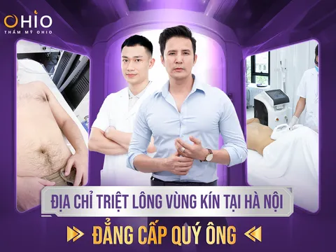 Địa chỉ triệt lông vùng kín tại Hà Nội đẳng cấp Quý Ông